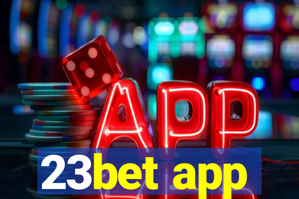 23bet app